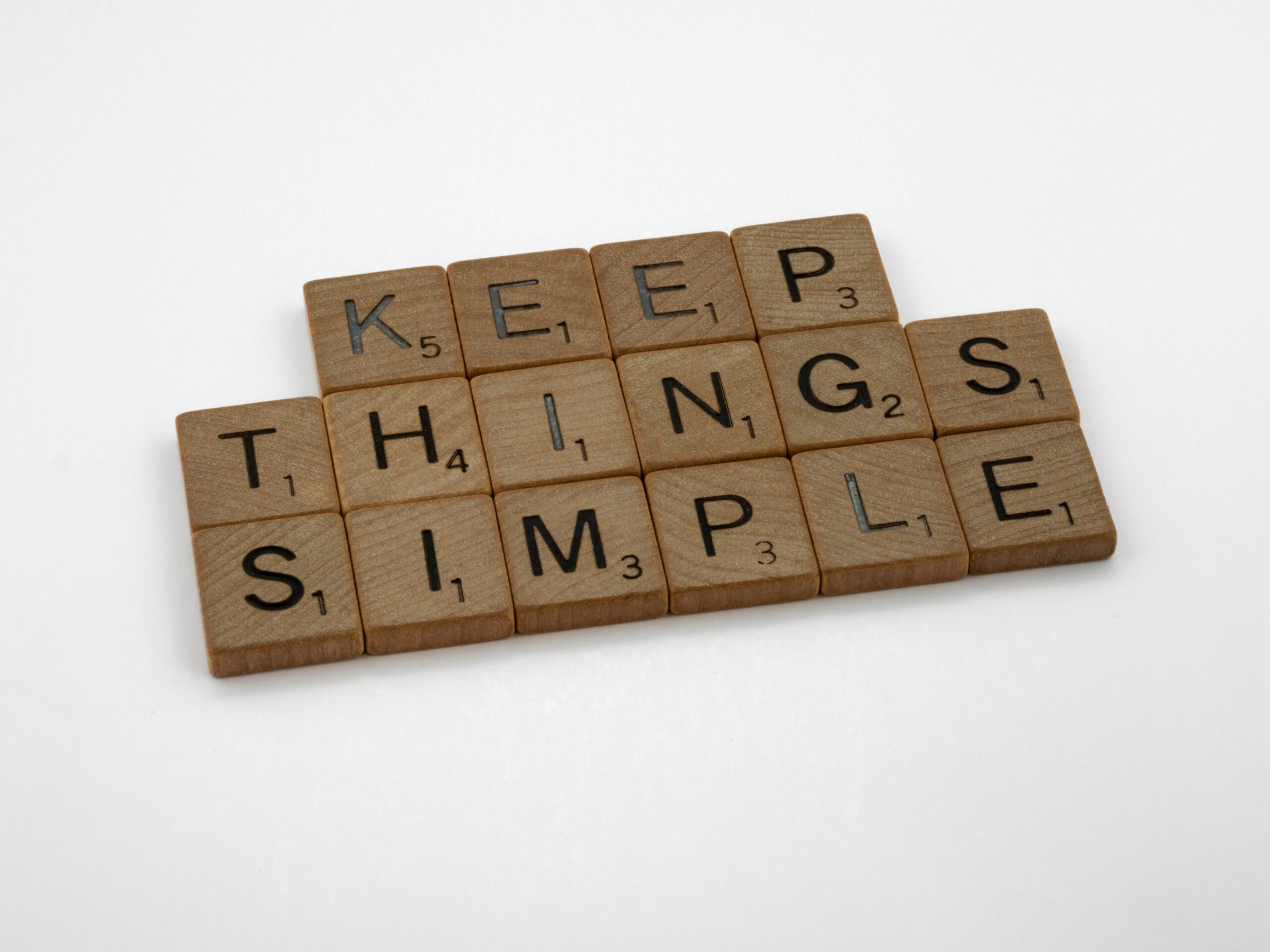 Keep things simple